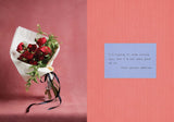 Say It with Flowers: Notes from Real People and the Bouquets They Inspired by Kelsie Hayes