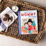 How to Get a Mommy to Sleep by Amy Parker