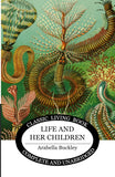 Life and Her Children by Arabella Buckley