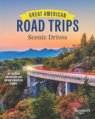 Great American Road Trips - Scenic Drives: Discover Insider Tips, Must-See Stops, Nearby Attractions and More.