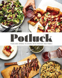 Potluck: Food and Drink to Share with Friends and Family by The Editors Of Food & Wine