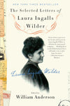 The Selected Letters of Laura Ingalls Wilder by Laura Ingalls Wilder