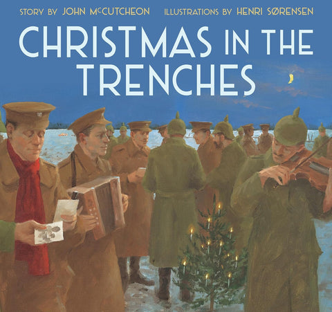 Christmas in the Trenches by John McCutcheon