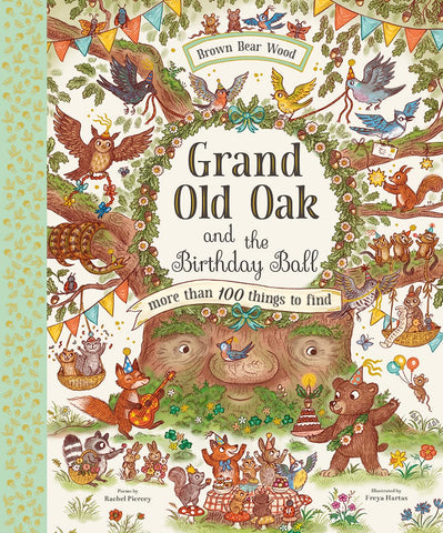 Grand Old Oak and the Birthday Ball: More Than 100 Things to Find by Rachel Piecey