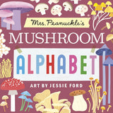 Mrs. Peanuckle's Mushroom Alphabet illustrated by Jessie Ford