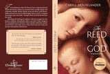 The Reed of God: A New Edition of a Spiritual Classic by Caryll Houselander