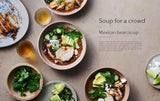 Soup Meals: Soups to Feed Body, Soul & Friends by Emily Ezekiel