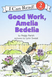 Good Work, Amelia Bedelia (I Can Read Level 2) by Peggy Parish