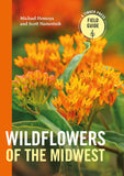 Wildflowers of the Midwest (Timber Press Field Guide) by Micheal Homoya & Scott Namestnik