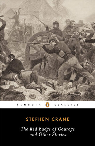 The Red Badge of Courage and Other Stories (Penguin Classics) by Stephen Crane