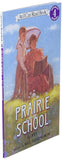 Prairie School (I Can Read Level 4) by AVI