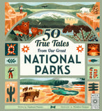 50 True Tales from Our Great National Parks (Americana) by Stephanie Pearson