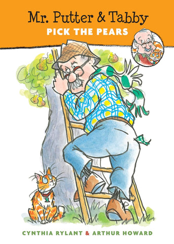 Mr. Putter & Tabby Pick the Pears (Mr. Putter & Tabby #4) by Cynthia Rylant