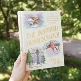 The Inspired Homeschool by Jennifer Pepito