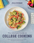 The Ultimate Guide to College Cooking: Easy, Healthy Meals Using Your Hot Plate, Microwave or Dorm Kitchen