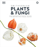 Plants and Fungi: The Definitive Visual Guide (DK Definitive Visual Encyclopedias)