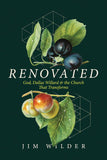 Renovated: God, Dallas Willard, and the Church That Transforms by Jim Wilder