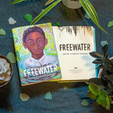 Freewater (Newbery & Coretta Scott King Award Winner) by Amina Lugman-Dawson