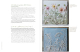 Casting Flowers: A Step-By-Step Guide to Creating Beautiful Botanical Art by Rachel Dein & Juliet Roberts