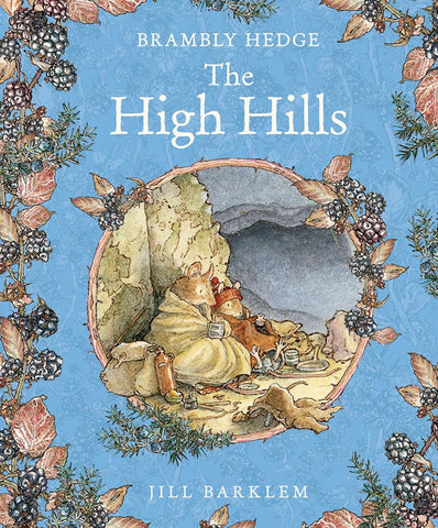 The High Hills (Brambly Hedge) by Jill Barklem