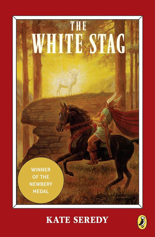 The White Stag (Newbery Library, Puffin) by Kate Seredy