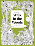 A Walk in the Woods: An Intricate Coloring Book by Leila Duly