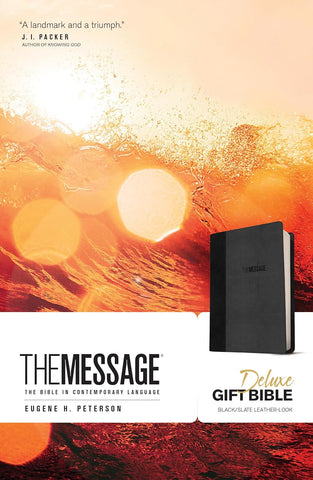 The Message Deluxe Gift Bible: The Bible in Contemporary Language by Eugene H. Peterson
