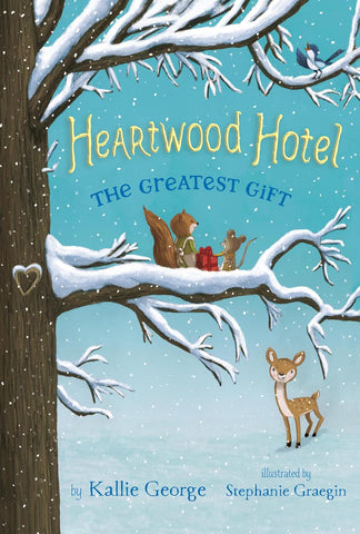 The Greatest Gift (Heartwood Hotel #2) by Kallie George