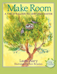 Make Room: A Child's Guide to Lent and Easter -- Part of the Circle of Wonder Series (Circle of Wonder)
