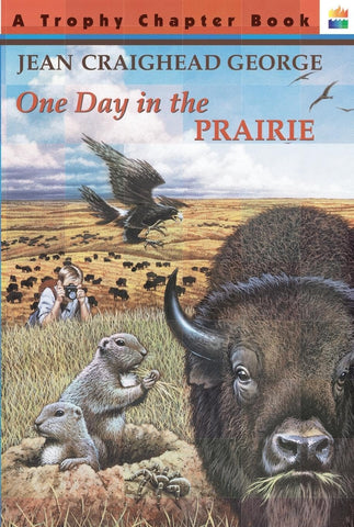 One Day in the Prairie (1ST ed.) by Jean Craighead George