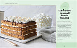 Small Batch Baking: 60 Sweet and Savory Recipes to Satisfy Your Craving by Saura Kline