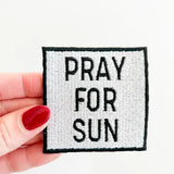 Pray For Sun Patch Embroidered Iron-On Patch