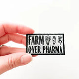Farm Over Pharma Embroidered Iron-On Patch