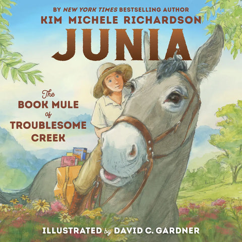 Junia: the Book Mule of Troublesome Creek by Kim Michele Richardson