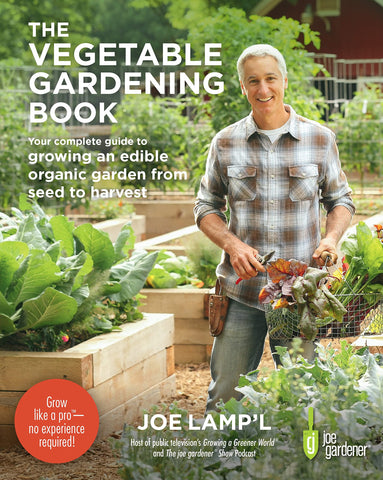 The Vegetable Gardening Book: Your Guide to Growing an Edible Organic Garden From Seed to Harvest