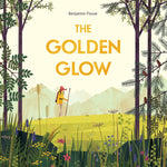 The Golden Glow Benjamin Flouw