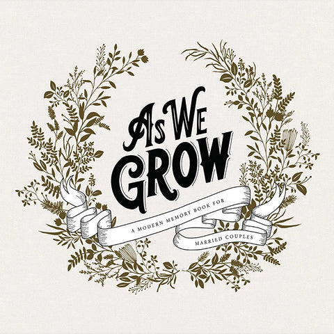 As We Grow: A Modern Memory Book for Married Couples