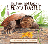 The True and Lucky Life of a Turtle by Sy Montgomery