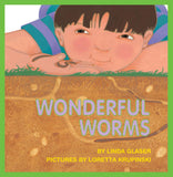 Wonderful Worms by Linda Glasser