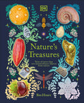 Nature's Treasures: Tales of More Than 100 Extraordinary Objects from Nature (DK Treasures)