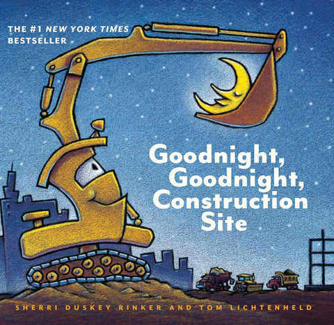 Goodnight, Goodnight, Construction Site by Sherri Dusky Rinker
