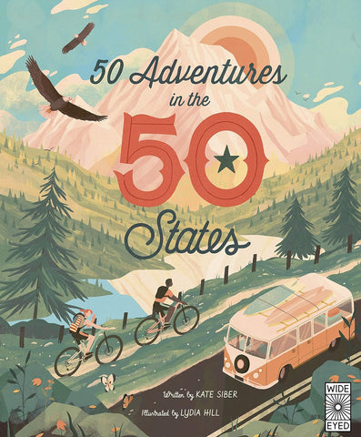 50 Adventures in the 50 States (Americana #10) by Kate Siber, ilustrated by Lydia Hill