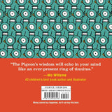 Be the Bus: The Lost & Profound Wisdom of the Pigeon by Mo Willems