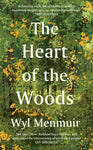 The Heart of the Woods by Wyl Menmuir