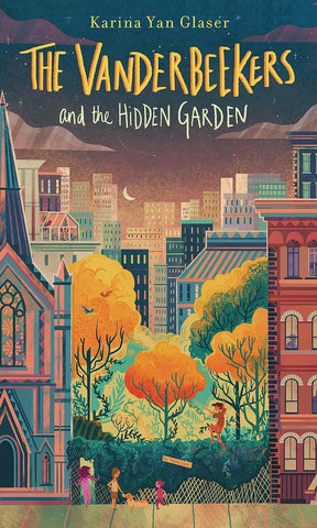 The Vanderbeekers and the Hidden Garden (Vanderbeekers #2) by Karina Yan Glaser