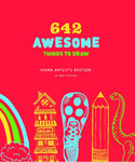 642 Awesome Things to Draw: Young Artist's Edition by Root Division