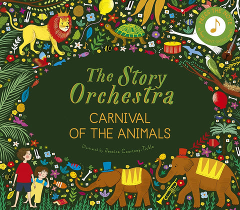The Story Orchestra: Carnival of the Animals (Story Orchestra #5)