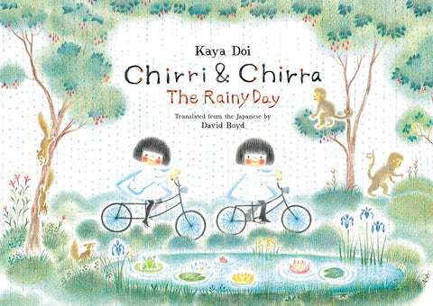 Chirri & Chirra, the Rainy Day: Volume 7 (Chirri & Chirra #7) by Kaya Doi