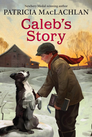 Caleb's Story (Sarah, Plain and Tall #3) by Patricia MacLachlan