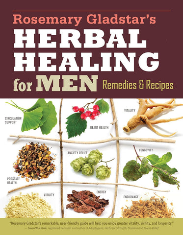 Rosemary Gladstar's Herbal Healing for Men: Remedies & Recipes